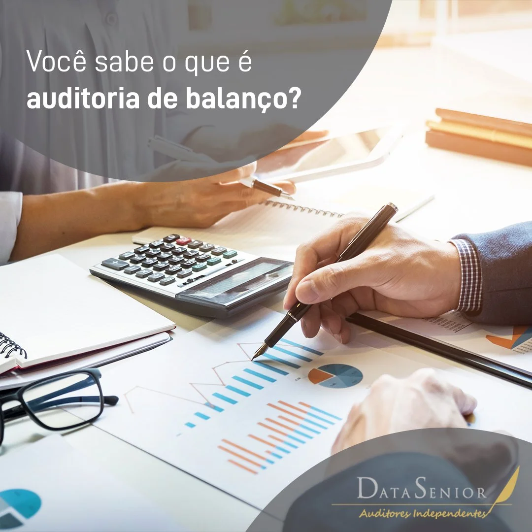 VOCÊ SABE O QUE É AUDITORIA DE BALANÇO?